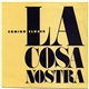 La Cosa Nostra - Coming Closer